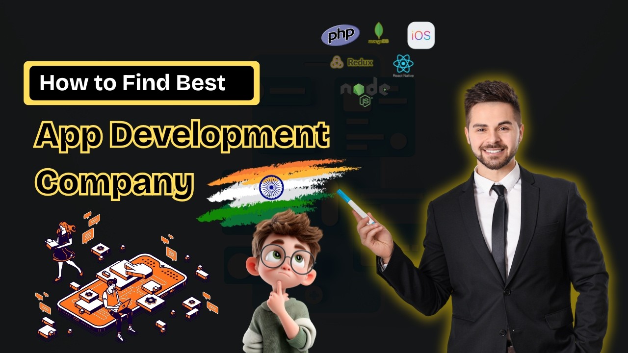 How to choose best app development company in India